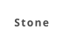 Stone